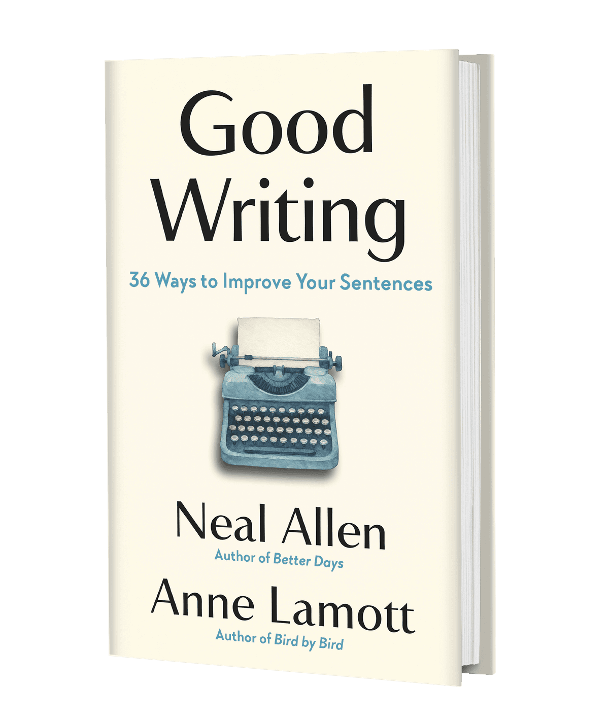 Neal Allen The Book — Good Writing by Neal Allen & Anne Lamott | Good Writing